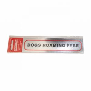 Sign Self Ad. 170x40mm DOGS ROAMING FREE