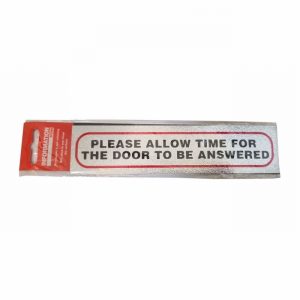 Sign Self Ad. 170x40mm PLEASE ALLOW TIME FOR DOOR ANSWER